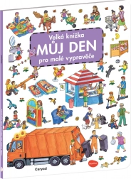 Veľká kniha Môj deň pre malých rozprávačov