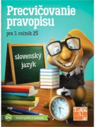 Precvičovanie pravopisu 3 – pracovný zošit pre 3. ročník