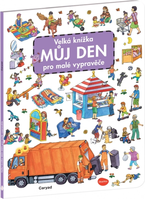 Veľká kniha Môj deň pre malých rozprávačov