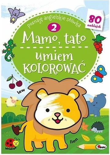 Mami, tati, viem vyfarbovať 2 – omaľovánky so samolepkami