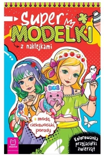 Supermodelky – omaľovánka so samolepkami: zvierací priatelia