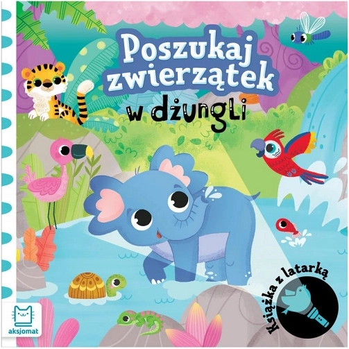 Hľadaj zvieratká v džungli – knižka s papierovou baterkou