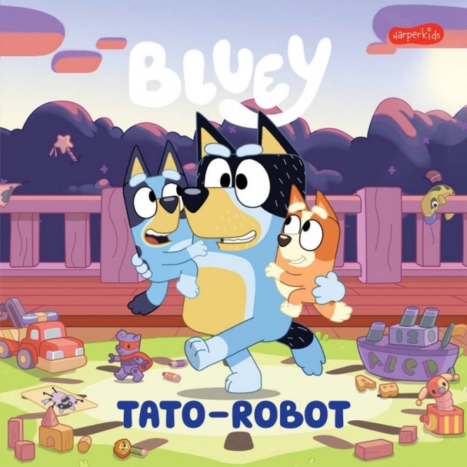 Bluey: Tato-robot - zábavná kniha pre deti