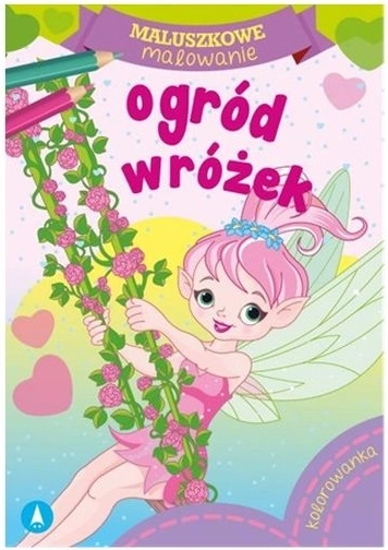 Maľovanie pre najmenších Záhrada víl