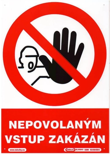 Bezpečnostná tabuľka Nepovolaným vstup zakázaný A4 plast