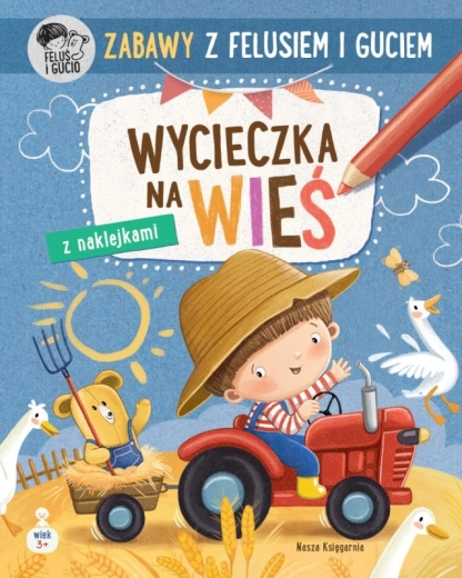 Zábavky s Felusiom a Guciem: výlet na vidiek – kreatívny zošit pre deti 3–4 roky