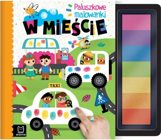 Palcové maľovanky: V meste – zmyslová kreatívna knižka pre najmenších