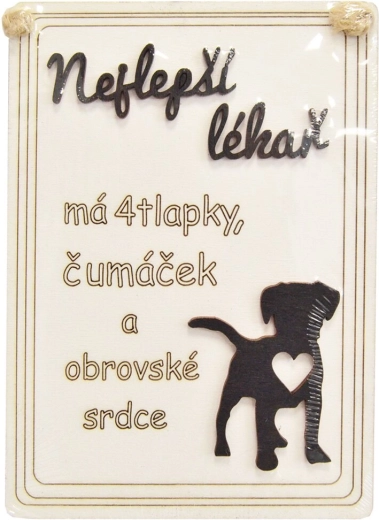 Drevená dekoračná tabuľka „Najlepší lekár je pes…“