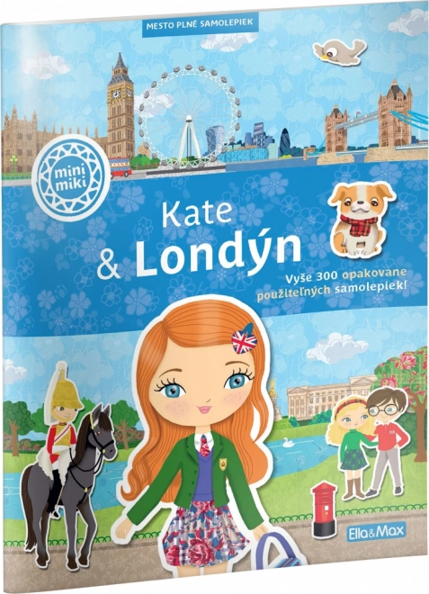 Kate a Londýn – mesto plné nálepiek