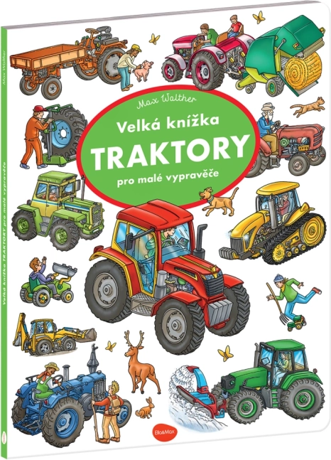 Veľká knižka Traktory pre malých rozprávačov