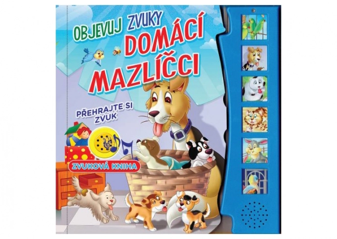 Objavuj zvuky - Domáce zvieratká