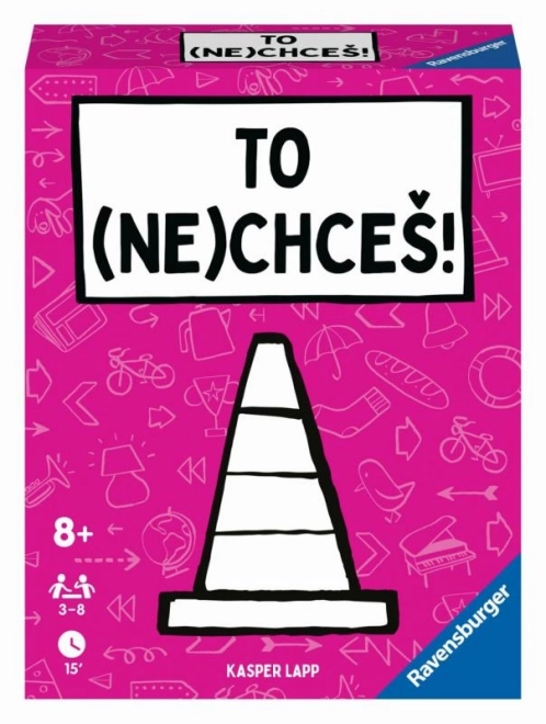 To (Ne)Chceš!