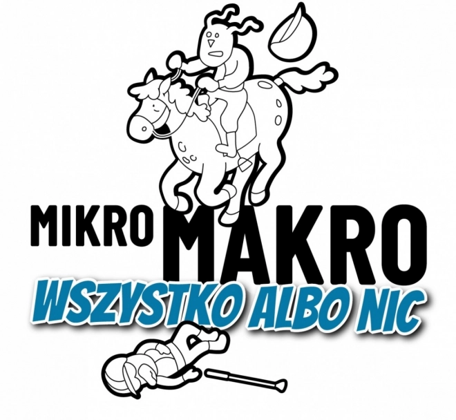 MikroMakro: Všetko alebo nič