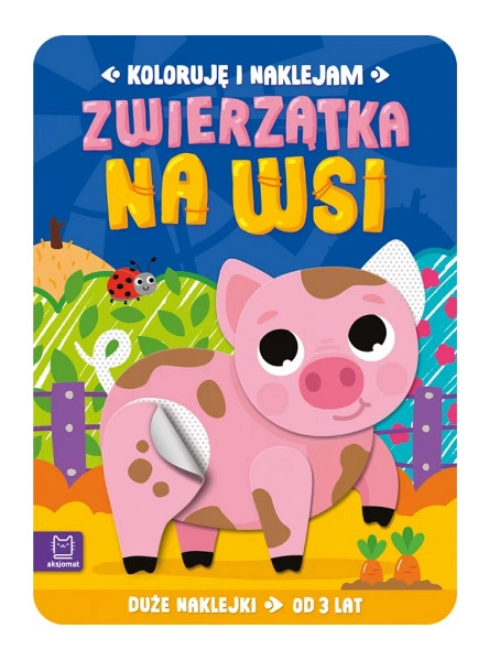 Vyfarbovanie a nalepovanie: Zvieratá na farme – veľké samolepky od 3 rokov