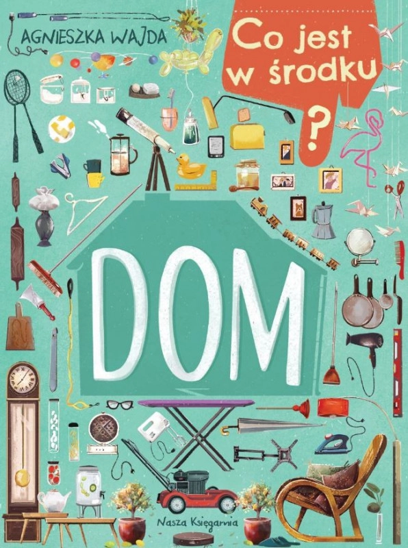 E-shop Čo je vnútri? Dom – obrázková kniha pre deti