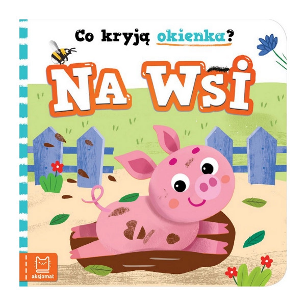 E-shop Čo sa skrýva pod okienkami? Na vidieku – leporelo s vyklápacími okienkami