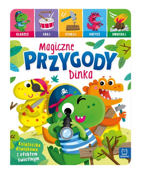 E-shop Magické dobrodružstvá Dincka – tlieskaj, hraj, ťukaj, krič a fúkaj (interaktívna kniha so zvukmi a svetlom)