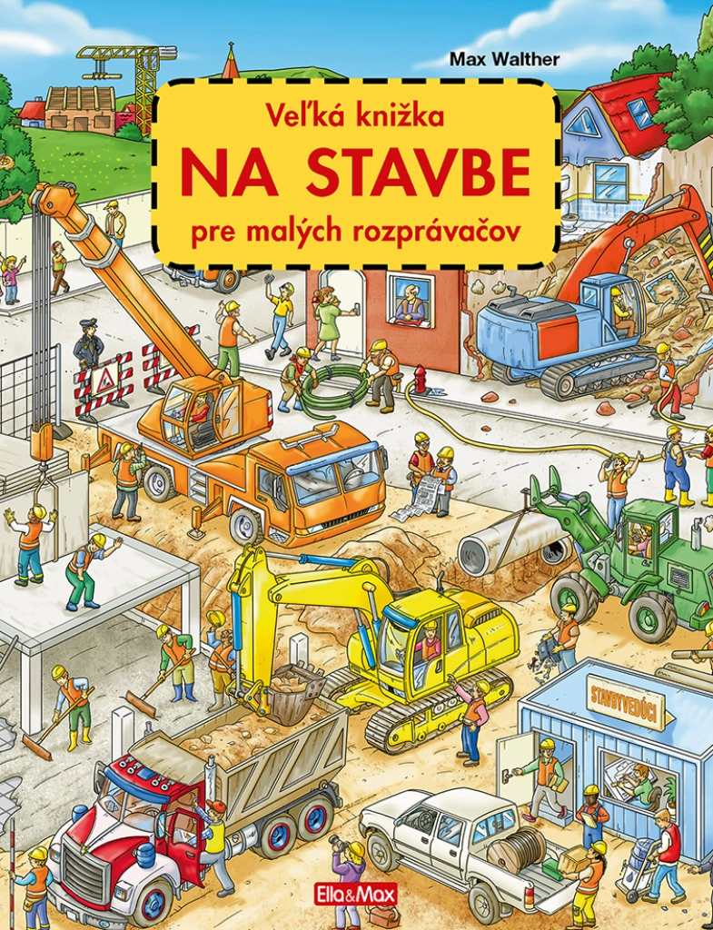 E-shop Veľká kniha Na stavbe pre malých príbehára