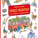Veľká knižka Veselé nezmysly pre malých rozprávačov